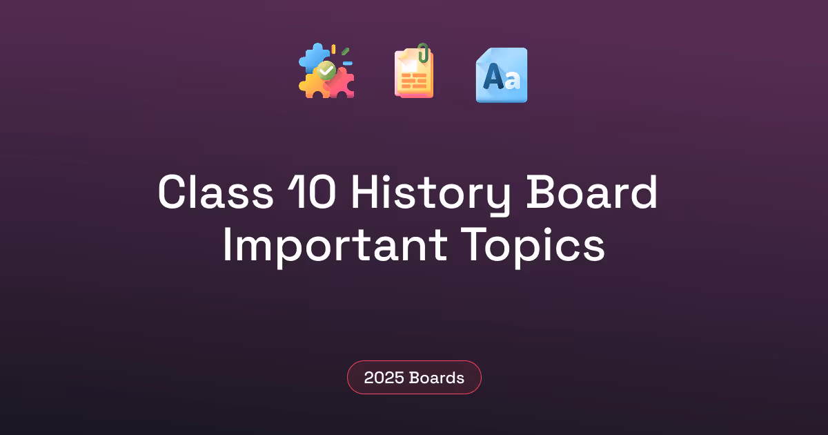 Top Topics to Cover for Class 12 History Board | Syllabus & Study Guide