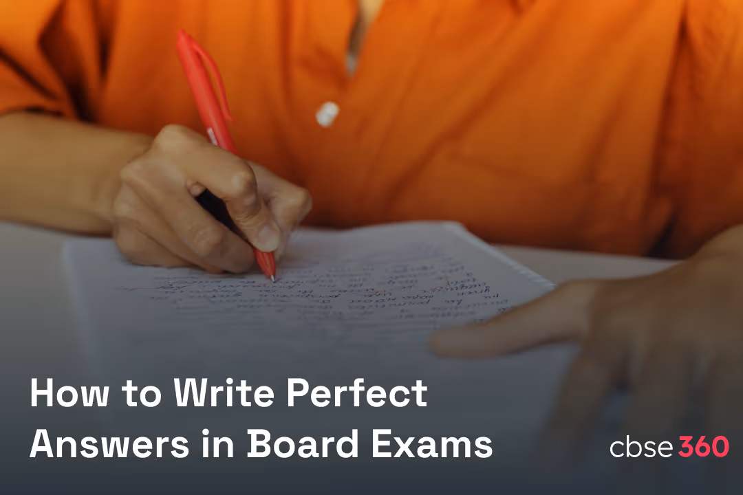 How to Write Perfect Answers in CBSE Board Exams 