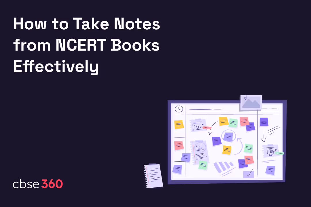 How to Take Notes from NCERT Books Effectively