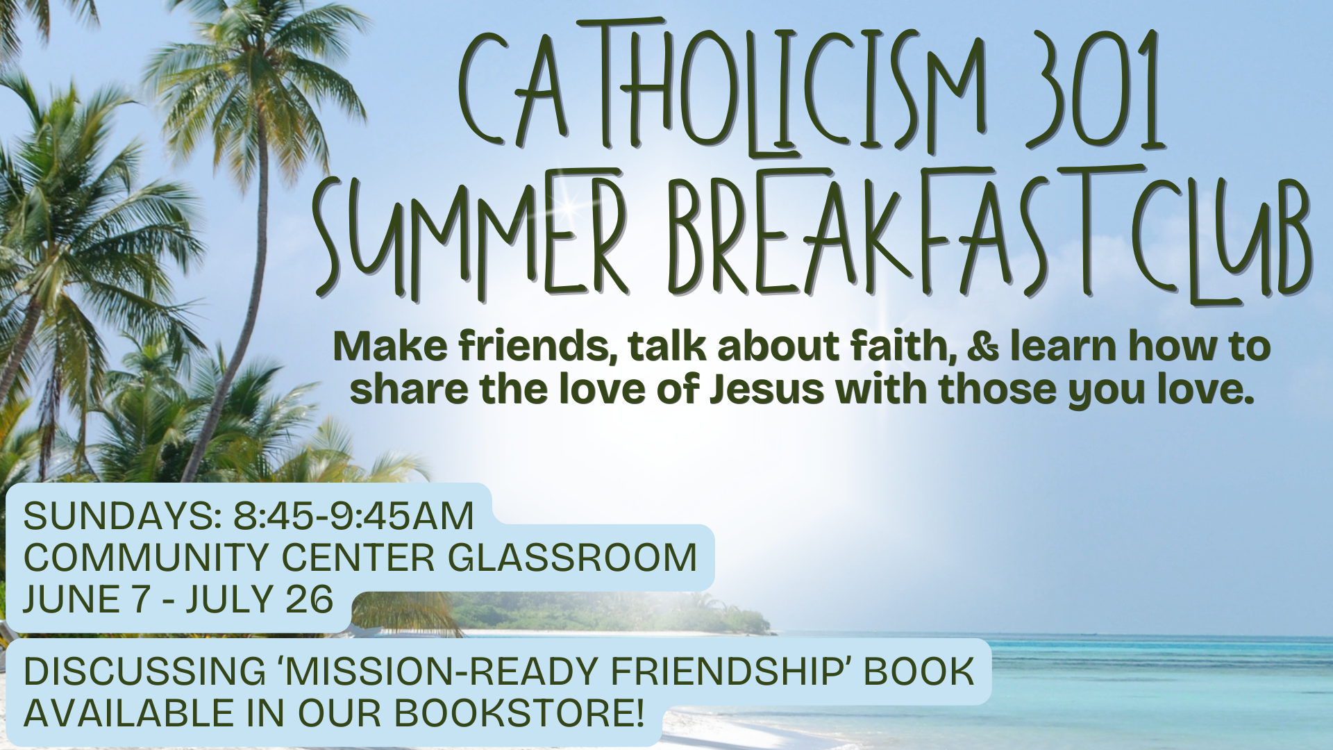 Catholicism 301 Summer Breakfast Club
