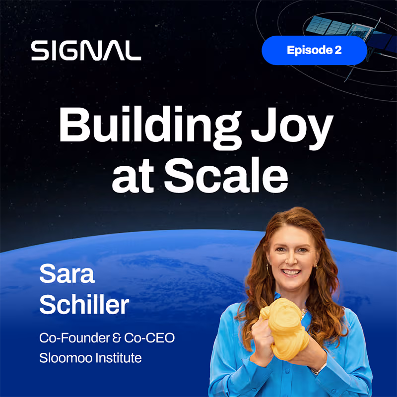 Building Joy at Scale with Sara Schiller, Co-CEO of Sloomoo Institute