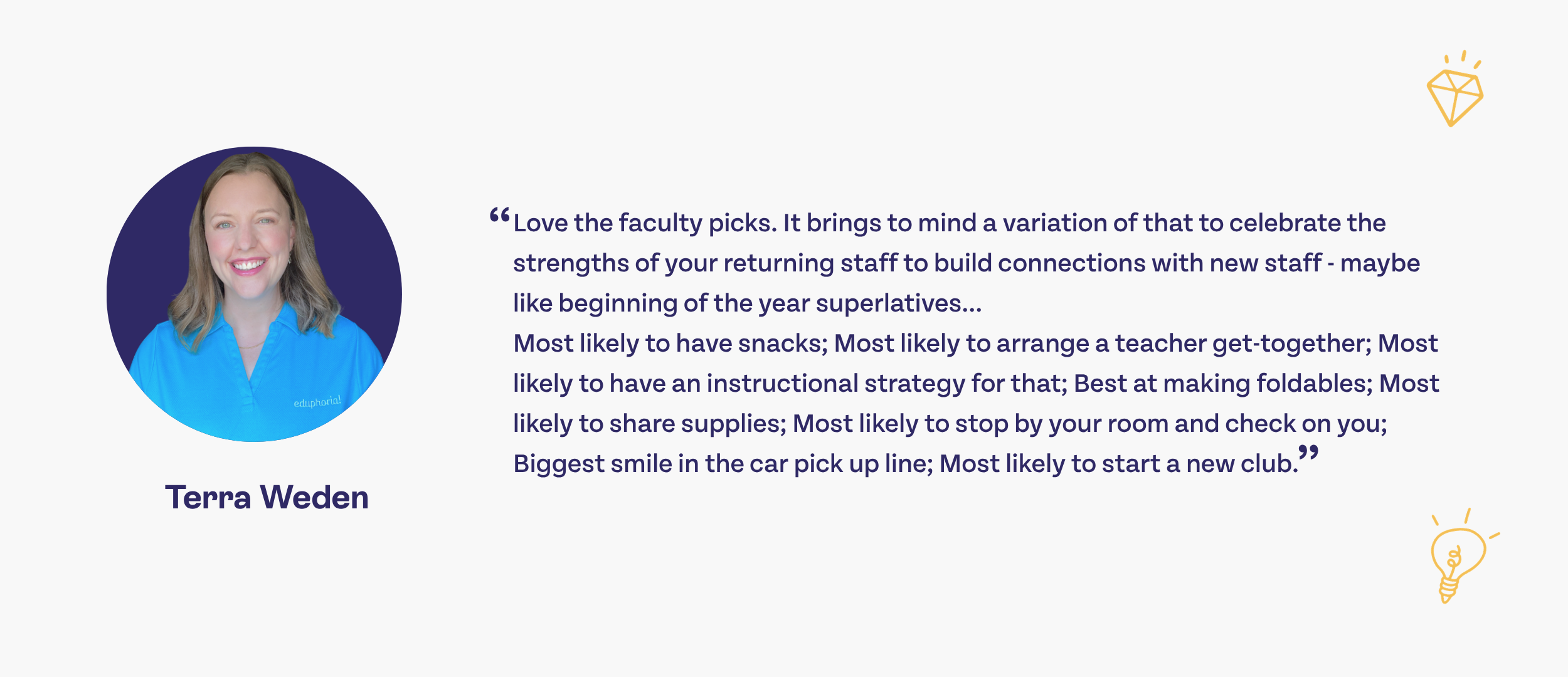 Love the faculty picks. It brings to mind a variation of that to celebrate the strengths of your returning staff to build connections with new staff-maybe like beginning of the year superlatives...Most likely to have snacks/Most likely to arrange a teacher get-together; Most likely to have an instructional strategy for that; Best at making foldables; Most likely to share supplies; Most likely to stop by your room and check on you; Biggest smile in the car pick up line; Most likely to start a new club.