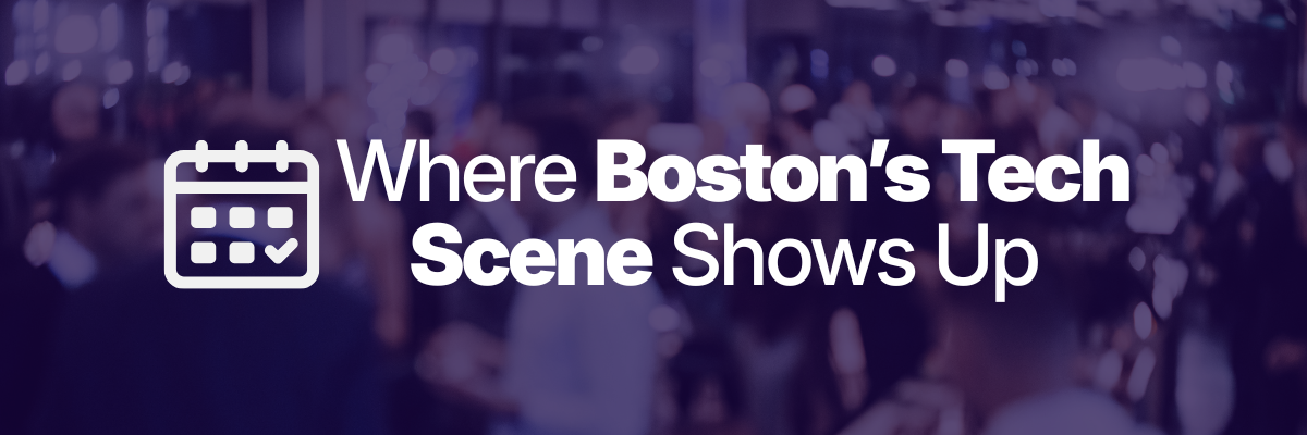 The Must-Attend Tech and Entrepreneurship Events in Boston 2026