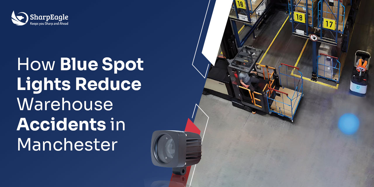 How Blue Spot Lights Reduce Warehouse Accidents in Manchester