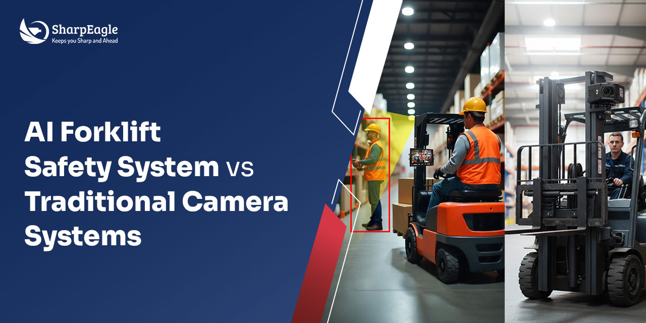 AI Forklift Safety System vs Traditional Camera Systems