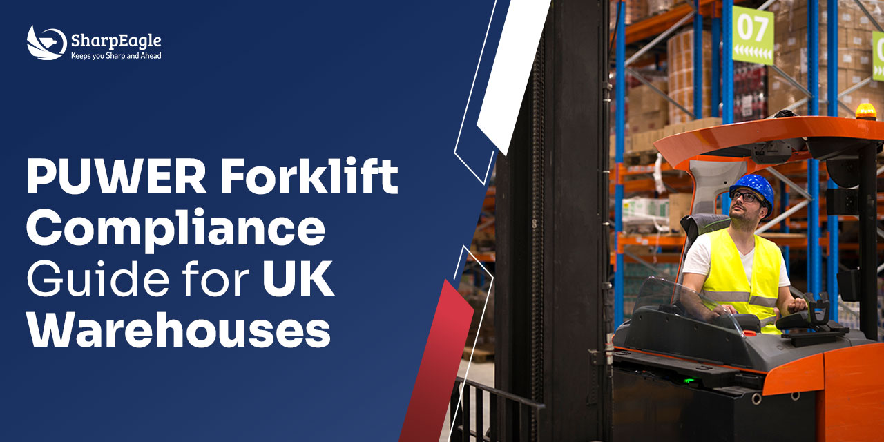 PUWER Forklift Compliance Guide for UK Warehouses