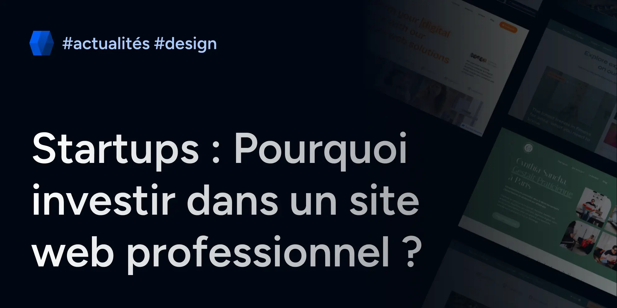 Startup et petites entreprises : pourquoi investir dans un site web professionnel ?