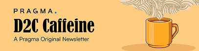 D2C Caffeine Newsletter