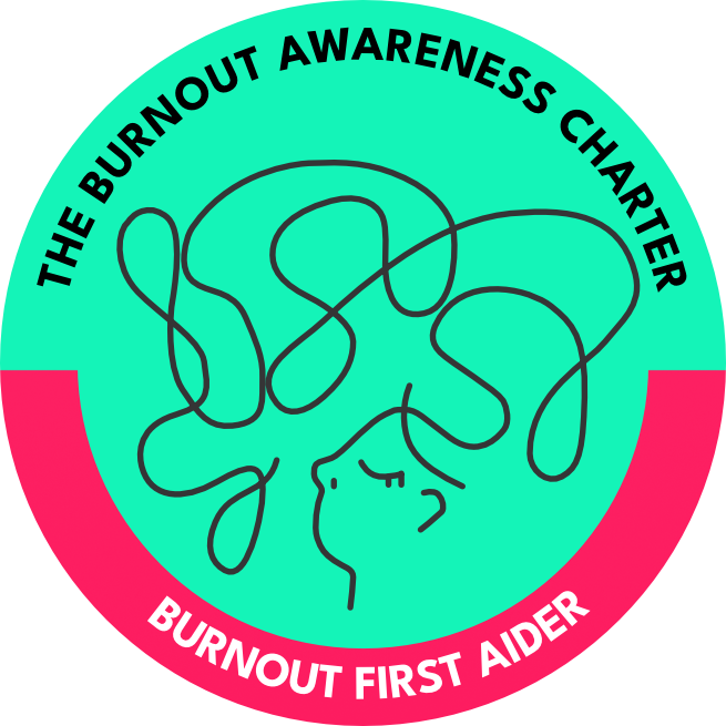 Burnout Awareness Charter Burnout First Aider badge