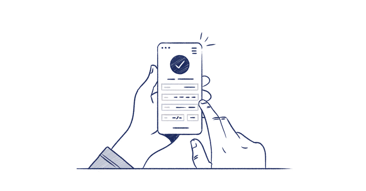 Illustration of hands holding a smartphone showing a form with a large checkmark on screen.