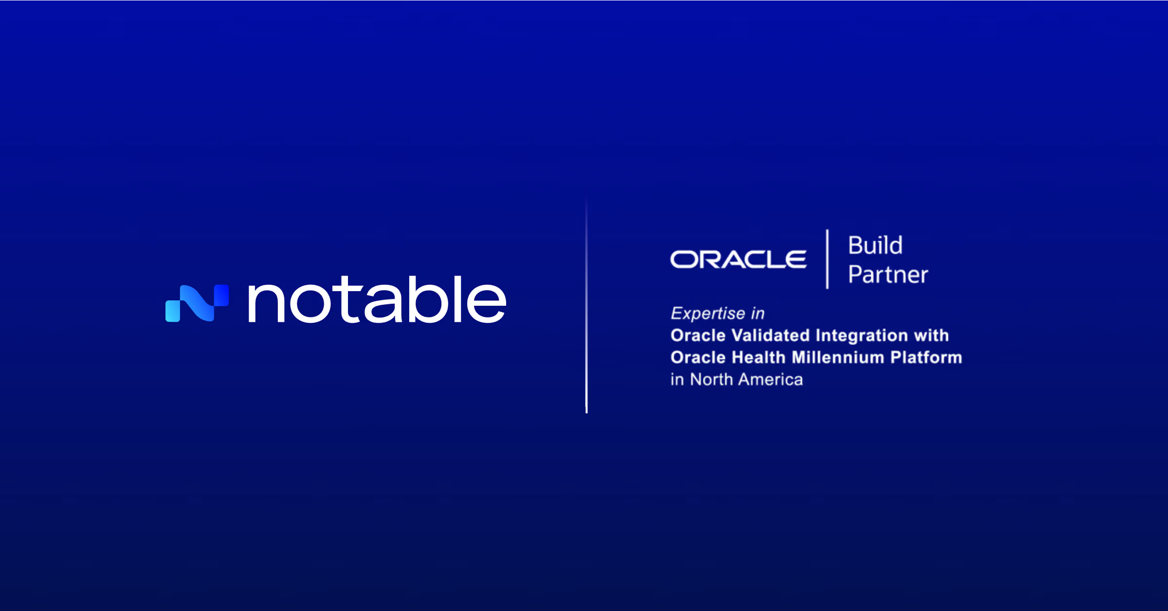 Notable logo with Oracle Build Partner text and expertise in Oracle Health Millennium integration in North America.