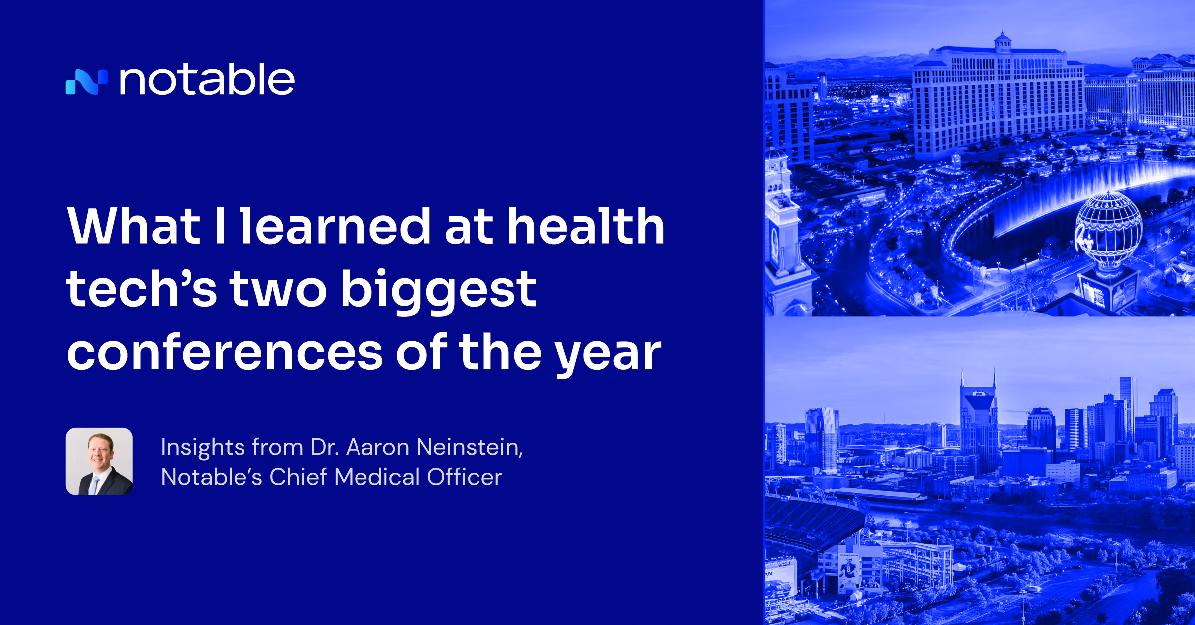 Notable text on health tech conferences with images of city skylines and a photo of Dr. Aaron Neinstein.