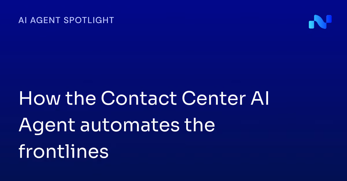 Text on blue background: How the Contact Center AI Agent automates the frontlines with AI Agent Spotlight.