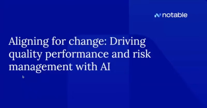 Text slide reading: Aligning for change: Driving quality performance and risk management with AI.