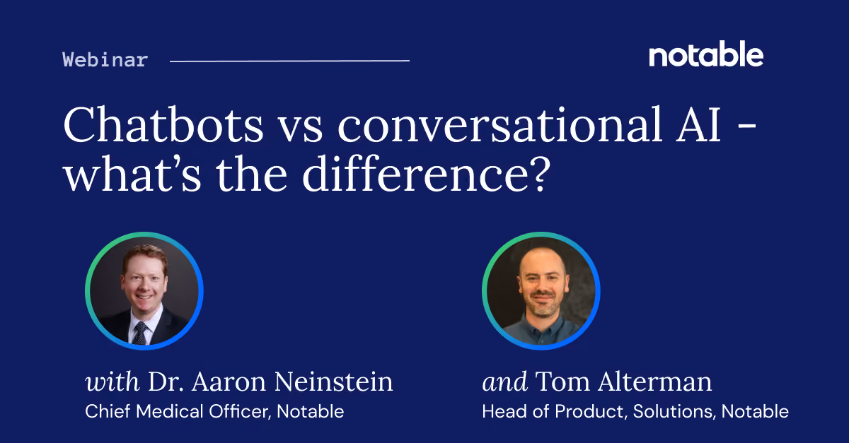Webinar title 'Chatbots vs conversational AI - what’s the difference?' with speakers Dr. Aaron Neinstein and Tom Alterman.