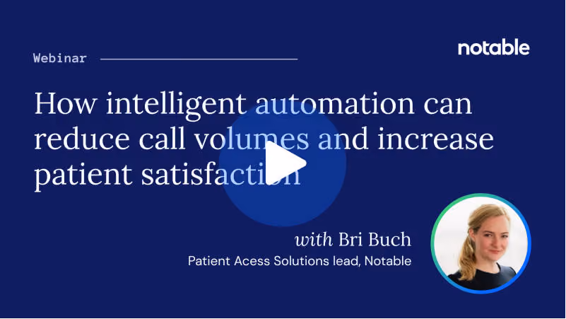 Webinar titled how intelligent automation can reduce call volumes and increase patient satisfaction with Bri Buch.