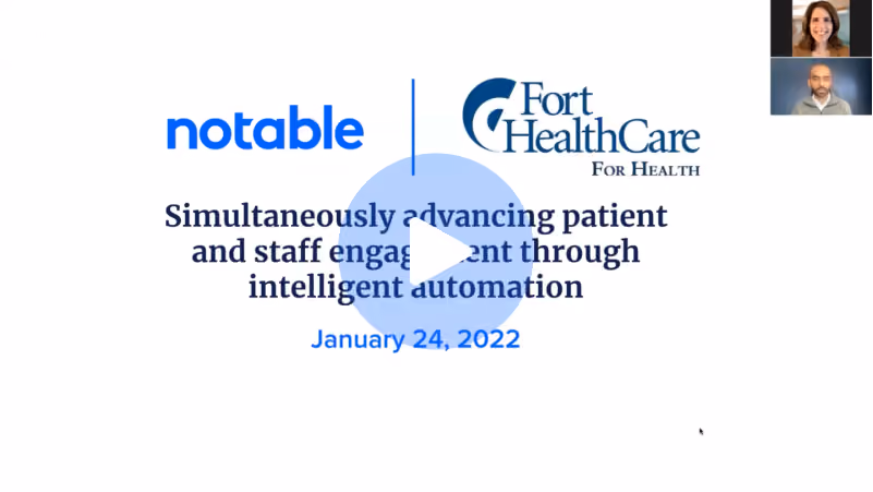 Video slide with Notable and Fort HealthCare logos on patient and staff engagement automation dated January 24, 2022.