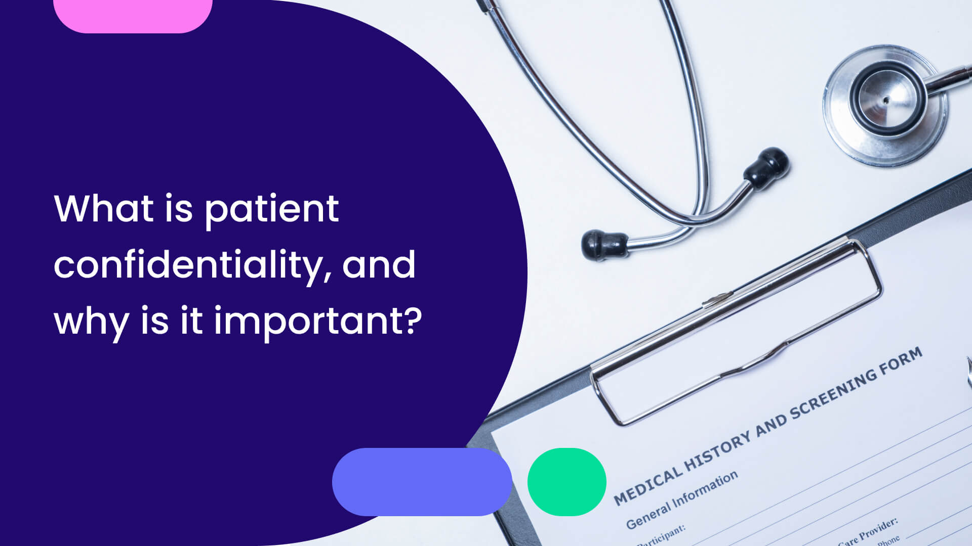 What Is Patient Confidentiality and Why Is It Important
