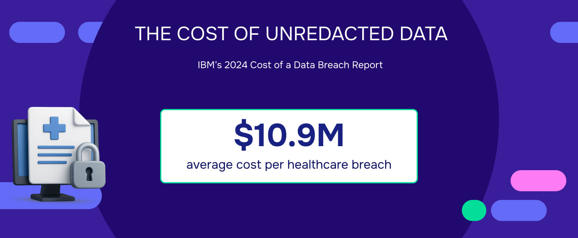 The cost of unredacted data