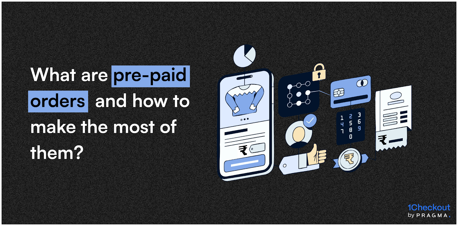 What are pre-paid orders