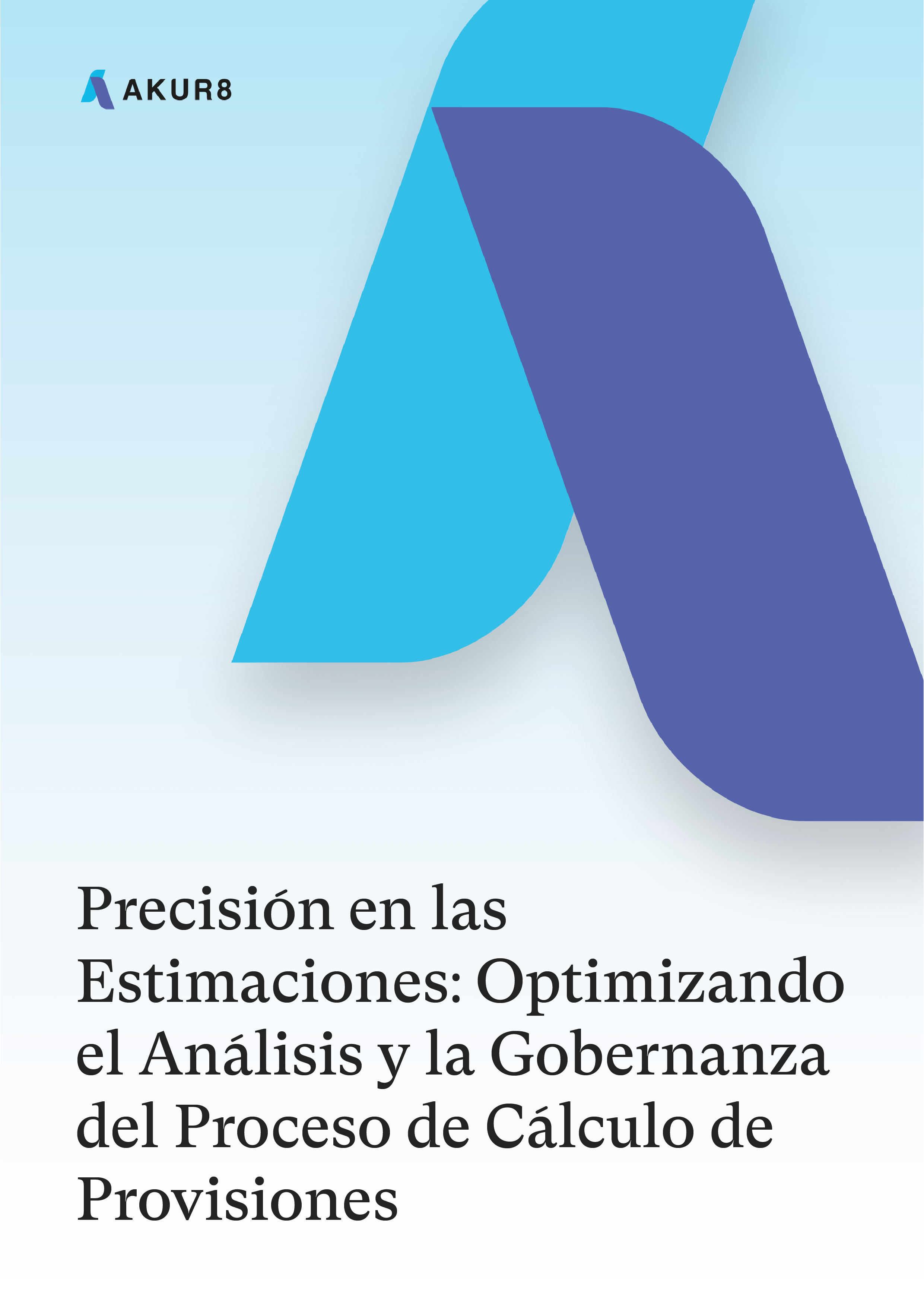 Precisión en las Estimaciones: Optimizando el Análisis y la Gobernanza del Proceso de Cálculo de Provisiones