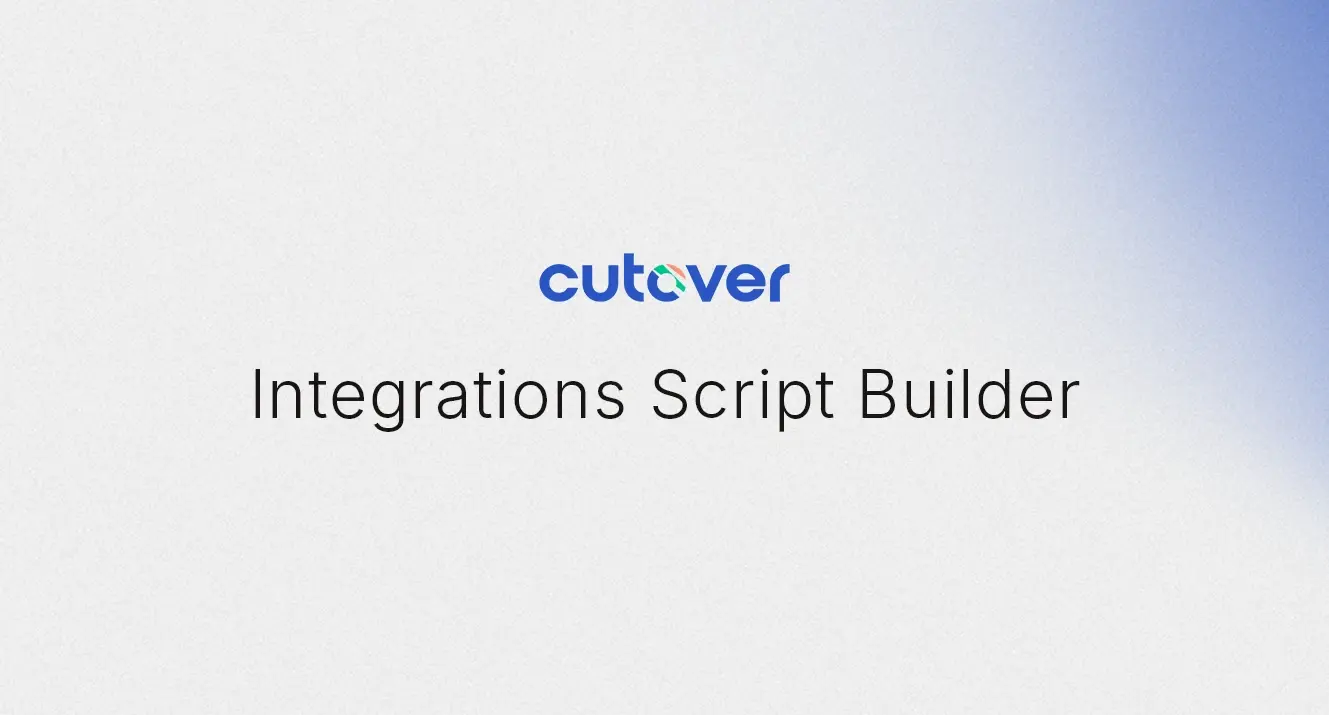 Cutover Integrations Script Builder