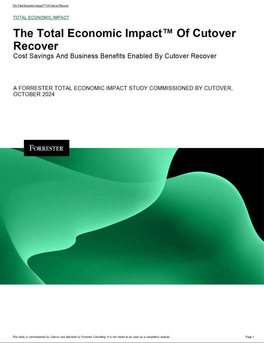 IT Disaster Recovery ROI: Cutover Recover Delivers 313% Return, Forrester Finds