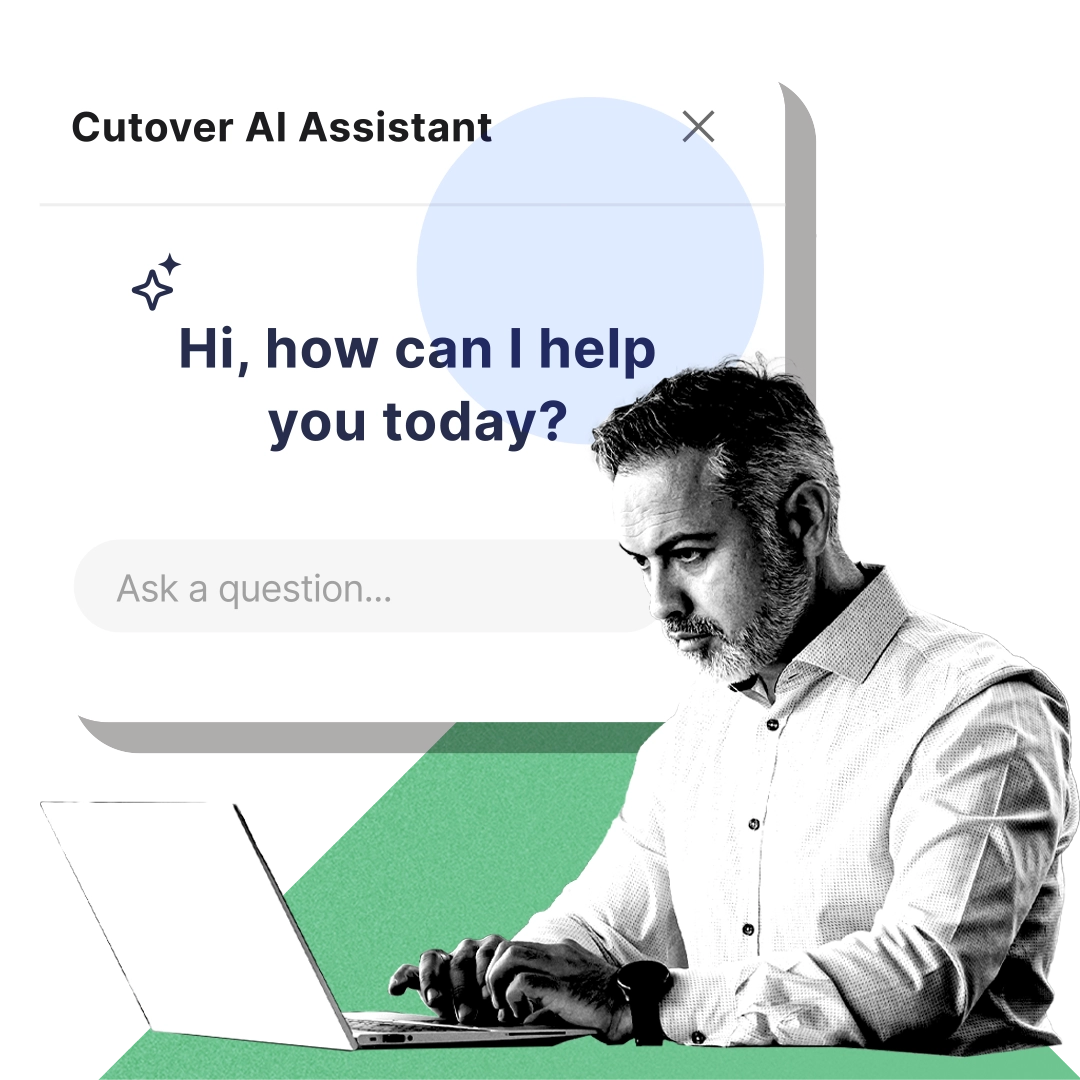 A man working at a laptop beside the Cutover AI Assistant chat window, set against Cutover's green and grey graphics
