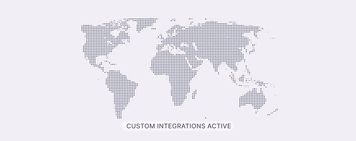 Dotted world map with the label 'Custom Integrations Active' below it.