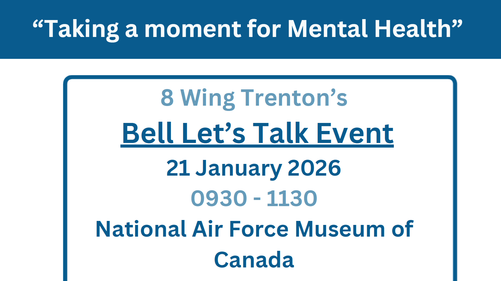 Bell Let's Talk event taking place at the National Air Force Museum of Canada from 9:30 to 11:30 am Wednesday January 21, 2026.