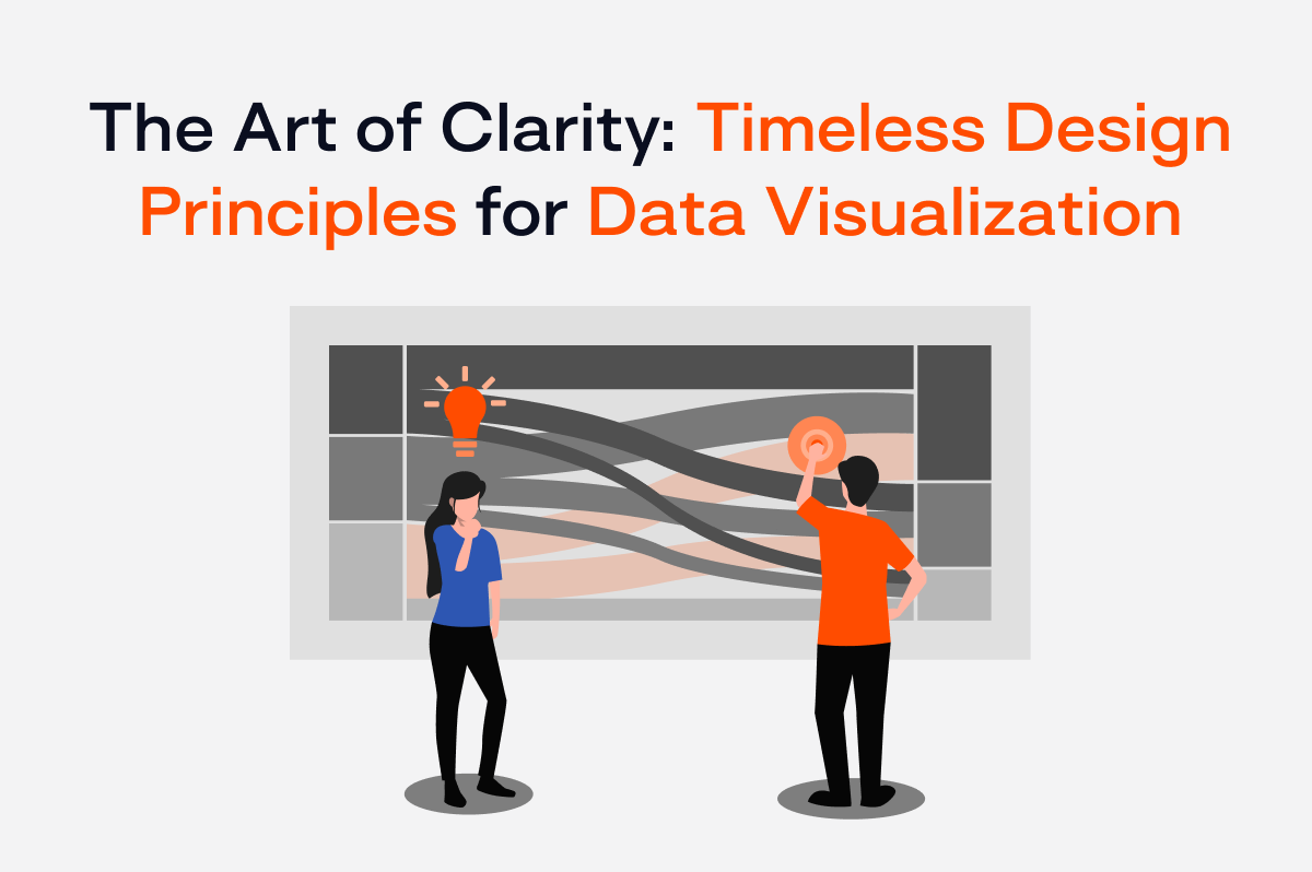 The Art of Clarity: Timeless Design Principles for Data Visualization