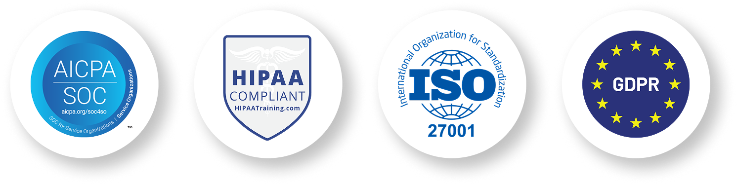 AICPA SOC, HIPAA Compliant, ISO 27001, and GDPR compliance badges on white circular backgrounds.