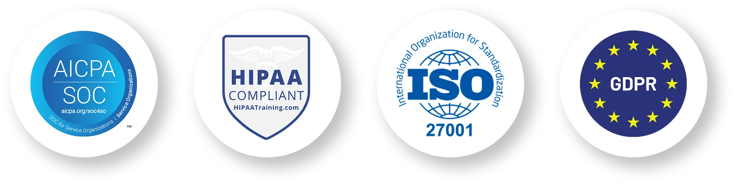 AICPA SOC, HIPAA Compliant, ISO 27001, and GDPR compliance badges on white circular backgrounds.