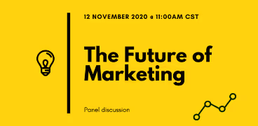 Future of Marketing Panel Discussion