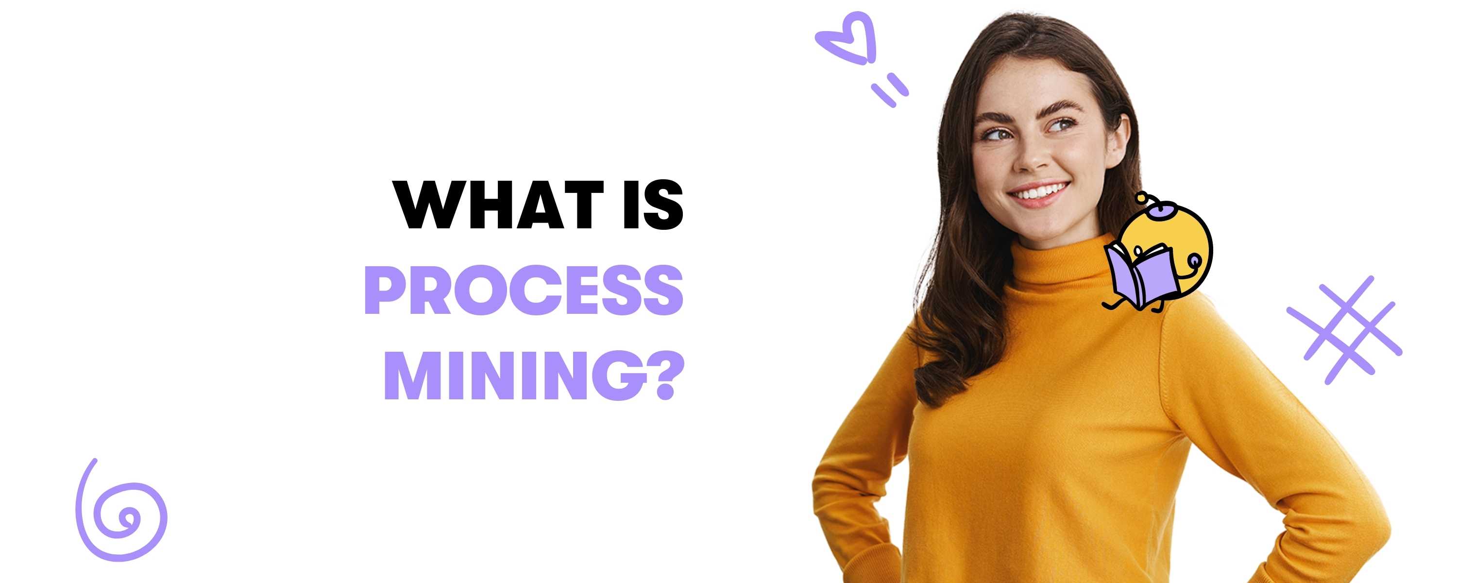 What is Process Mining?