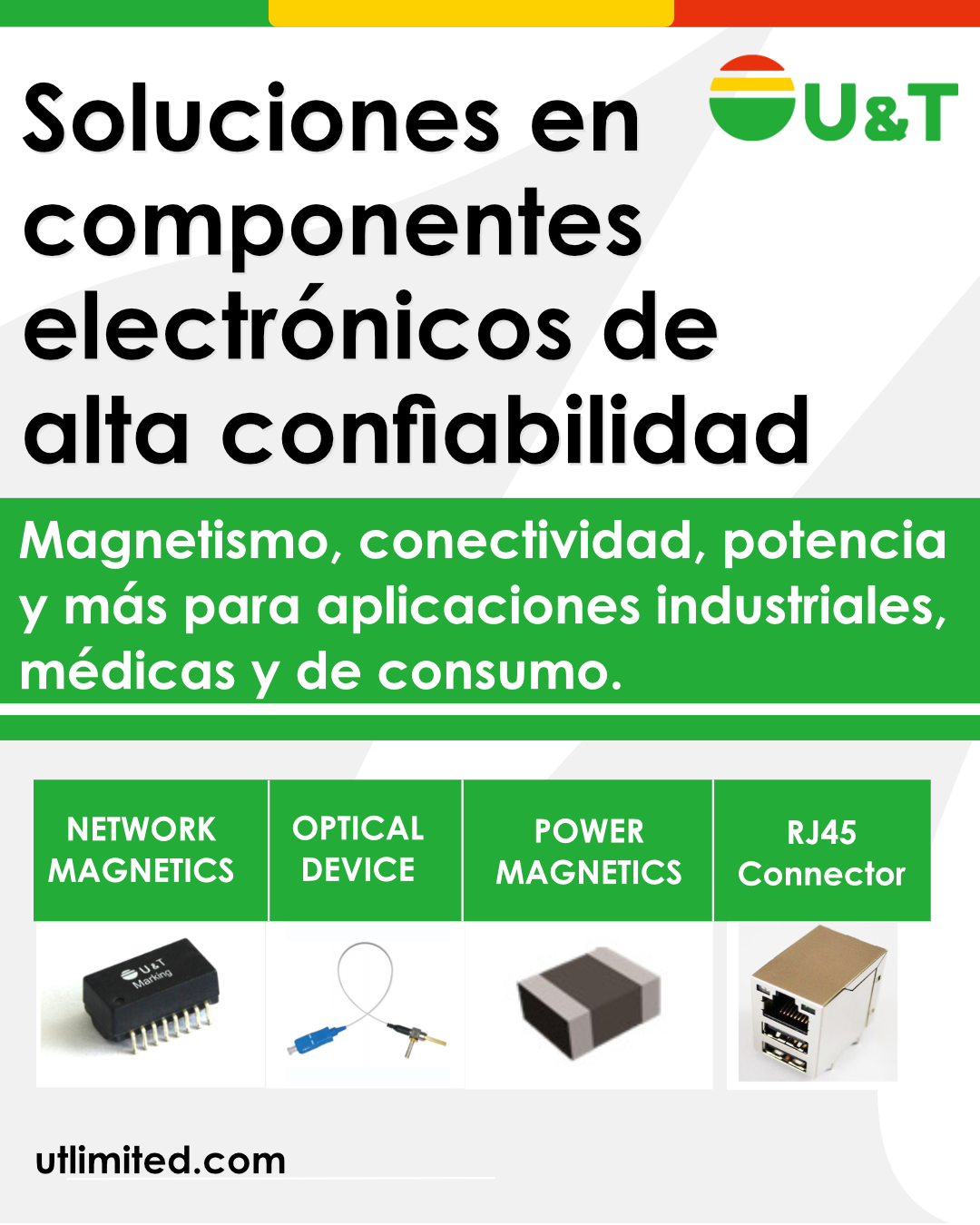 Línea del Mes: U&T – Componentes confiables para aplicaciones críticas