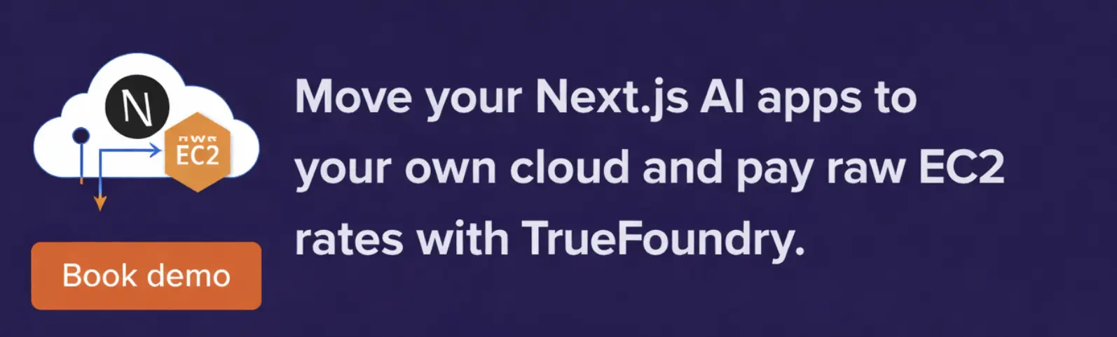 Pay raw EC2 rates for Next.js AI apps with TrueFoundry