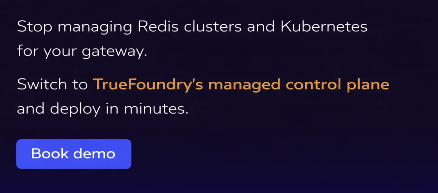  Reduce operational overheads with Truefoundry managed gateway services