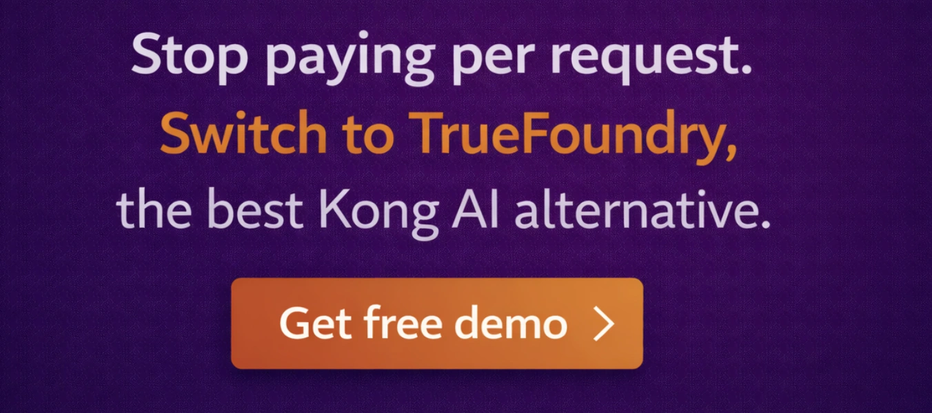 TrueFoundry AI gateway reduces costs compared to Kong Gateway pricing