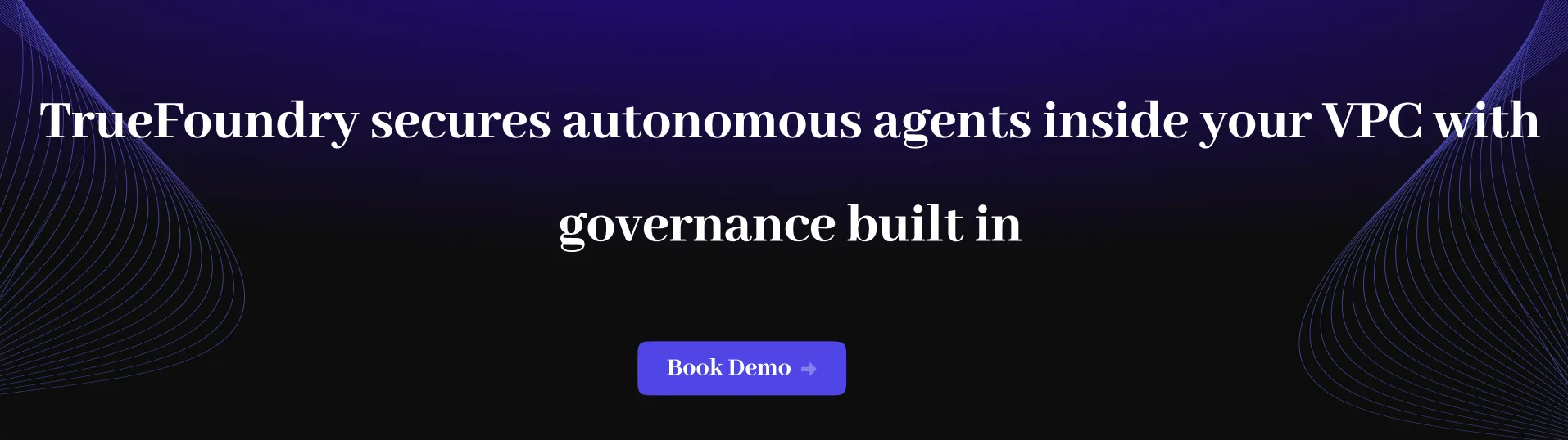 TrueFoundry offers agentic AI security for enterprise autonomous agent deployments