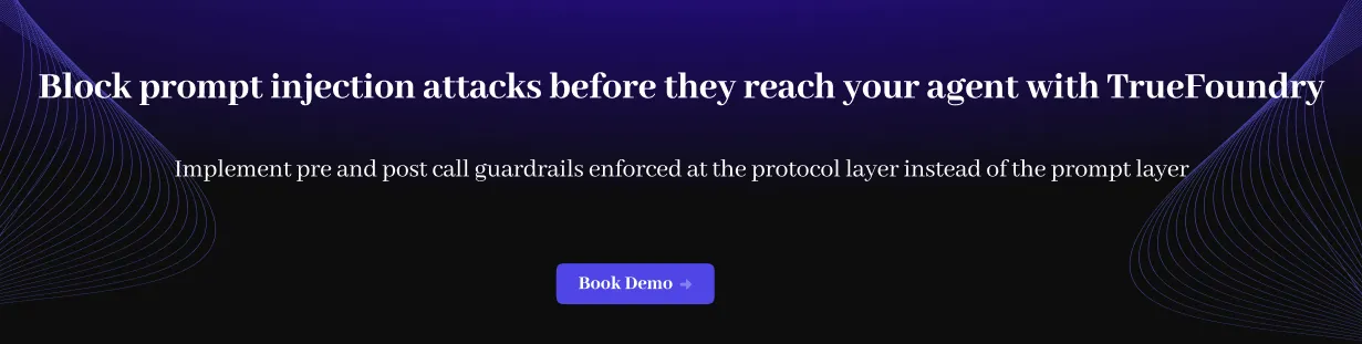 Block prompt injection attacks before they reach your agent with TrueFoundry