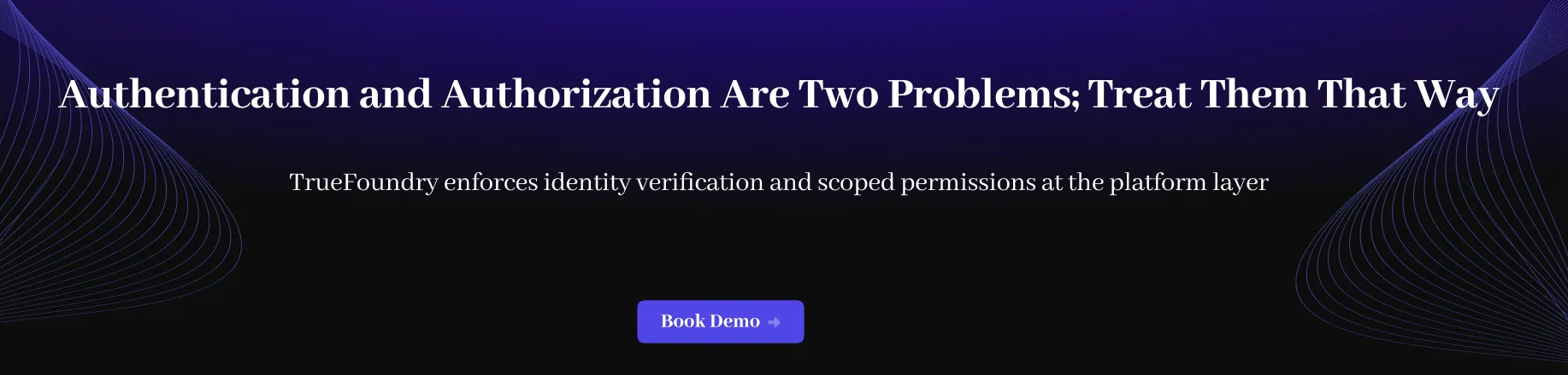 authentication and authorizaton are two problems tret them that way