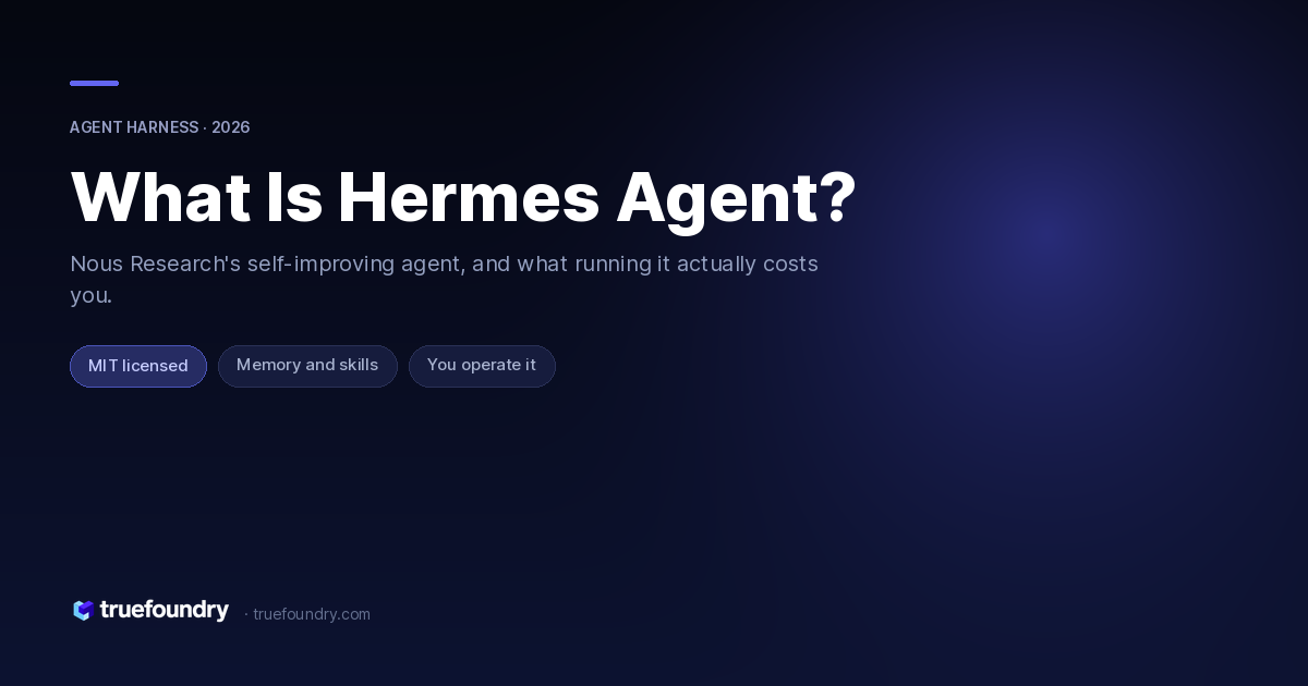 What Is Hermes Agent — TrueFoundry