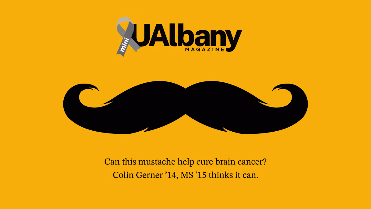Can this mustache cure brain cancer? Colin Gerner thinks it can.