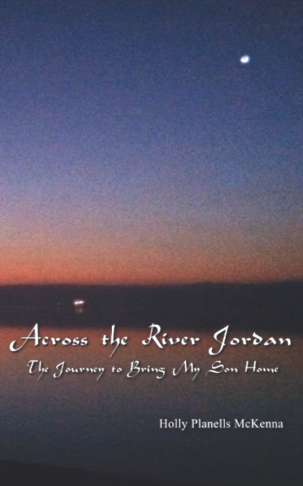 Across the River Jordan by Holly McKenna