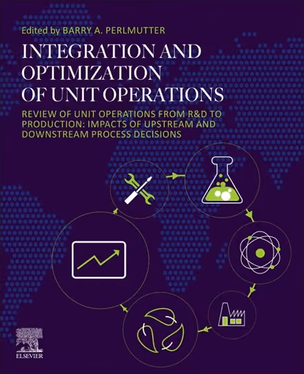 Cover art for "Integration and Optimization of Unit Operations," edited by Barry Perlmutter