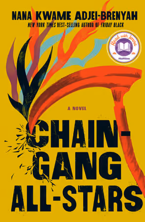 The cover of "Chain-Gang All-Stars" by Nana Kwame Adjei-Brenyah