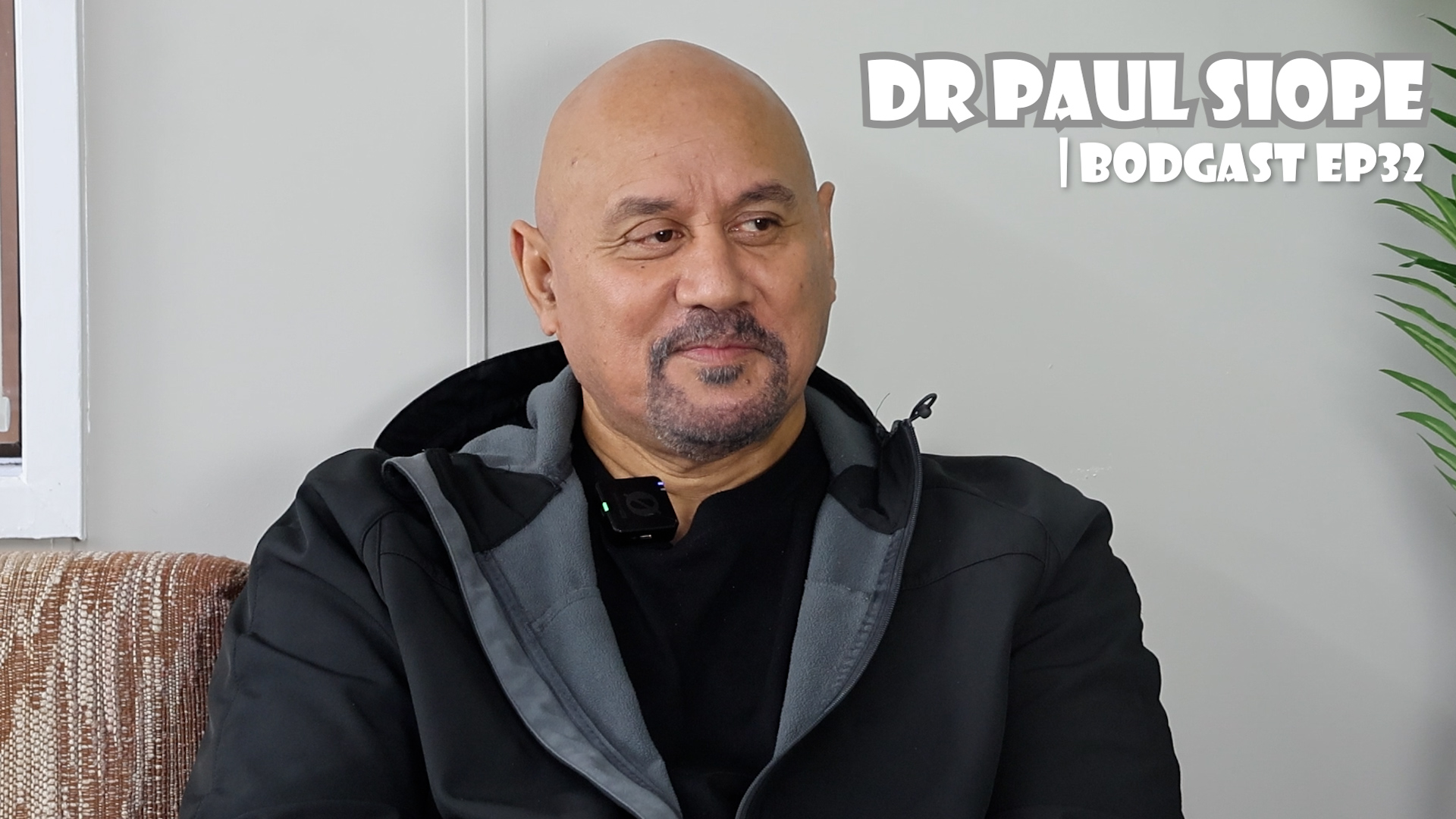 Dr Paul Siope | Bodgast Ep32