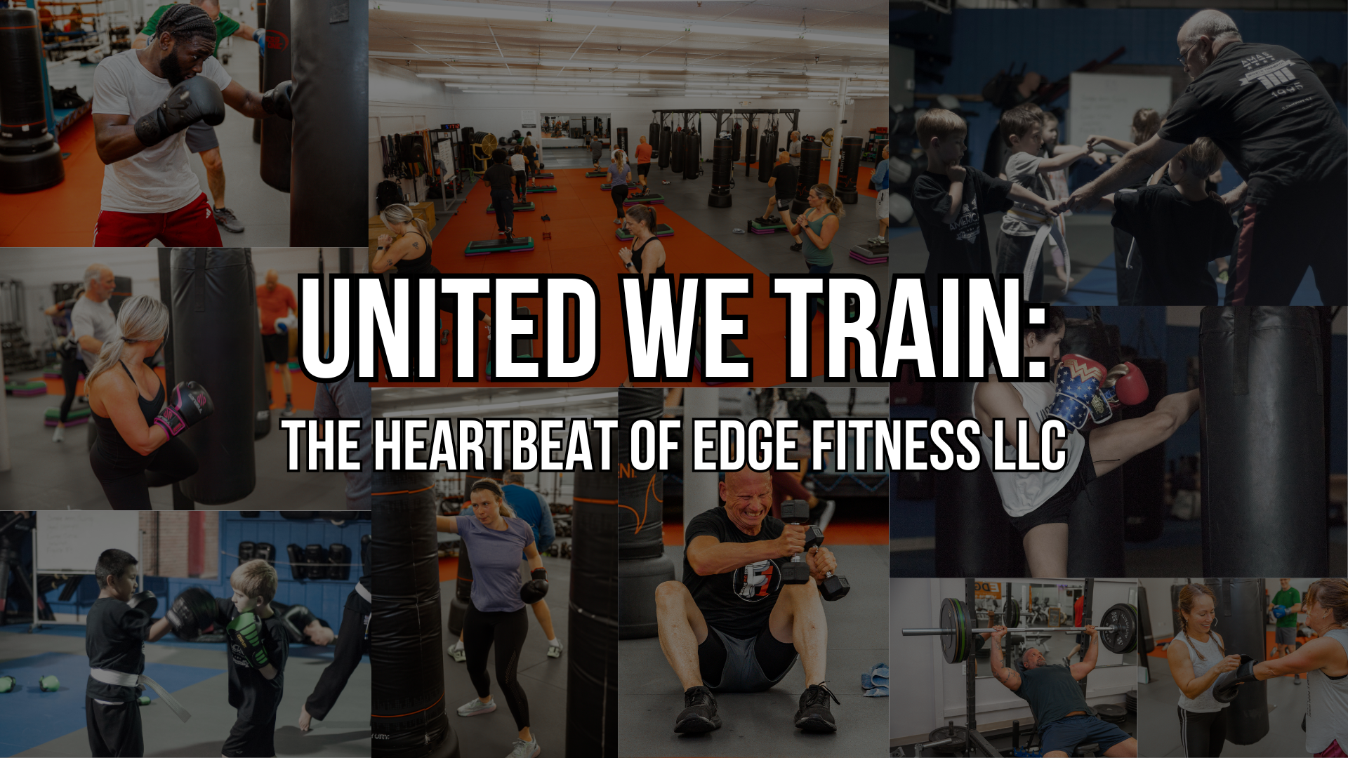United We Train: The Heartbeat of Edge Fitness LLC