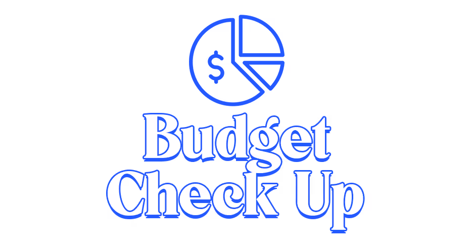Budget Check Up | Mrs. Dow Jones